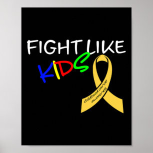 Fight Like Kids Childhood Cancer Awareness Month G Poster