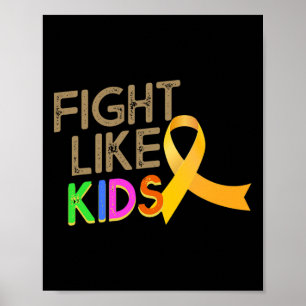 Fight Like Kids Childhood Cancer Awareness Month Y Poster