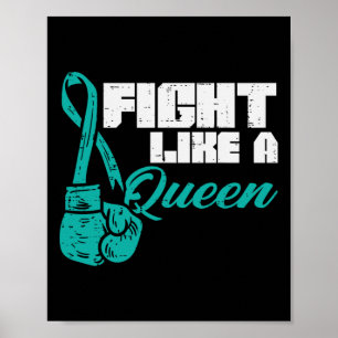 Fight Like Queen Teal Boxing Gloves Ovarian Cancer Poster