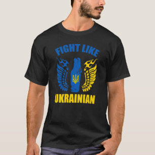 Fight Like Ukrainian - Molotov cocktail T-Shirt