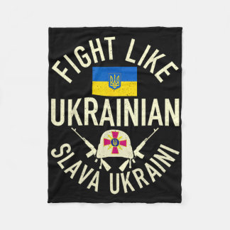 Fight Like Ukrainian Support Ukraine I Stand With  Fleece Blanket