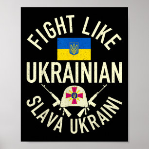 Fight Like Ukrainian Support Ukraine I Stand With Poster