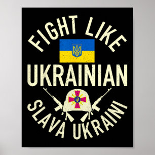 Fight Like Ukrainian Support Ukraine I Stand With  Poster