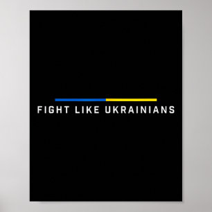Fight Like Ukrainian Ukraine Flag Support Poster