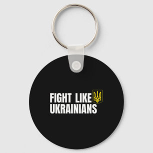Fight Like Ukrainians 1 Key Ring