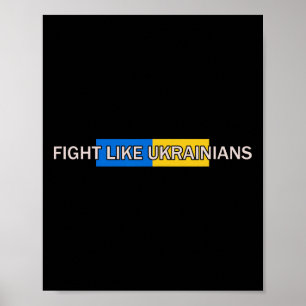 Fight Like Ukrainians - Ukrainian President Zelens Poster