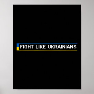 Fight Like Ukrainians Ukrainian Zelensky Ukraine A Poster