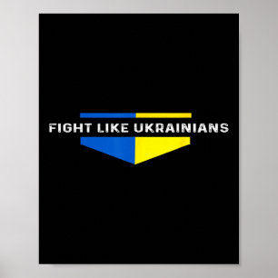 Fight Like Ukrainians Ukrainian Zelensky Ukraine I Poster