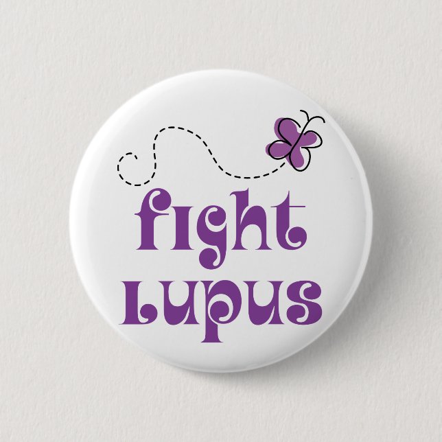 Fight Lupus Disease 6 Cm Round Badge (Front)