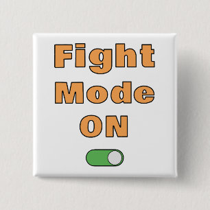 Fight Mode On 15 Cm Square Badge
