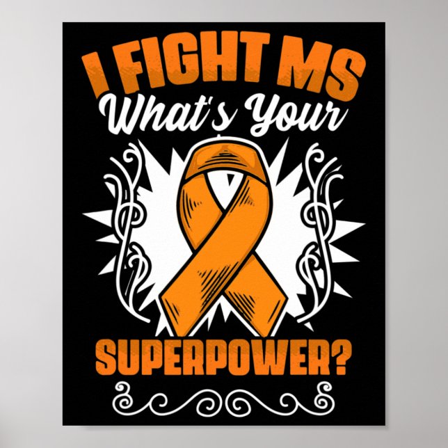 Fight Ms Awareness Multiple Sclerosis Survivor  Poster (Front)