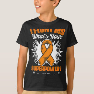 Fight Ms Awareness Multiple Sclerosis Survivor T-Shirt