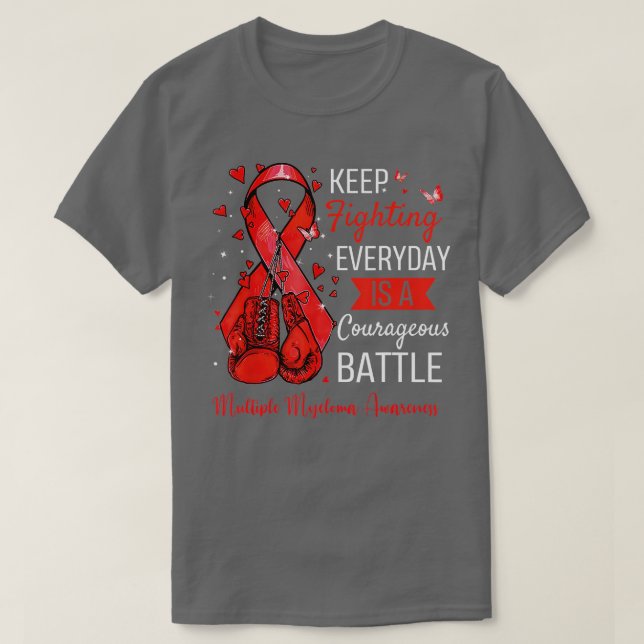 Fight Multiple Myeloma Awareness Support Survivor  T-Shirt (Design Front)