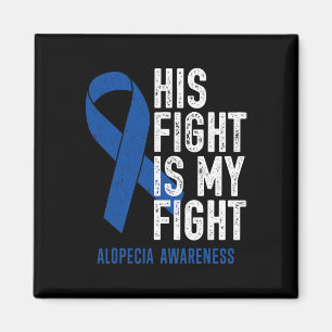 Fight My Fight Family Support Alopecia Areata Awar Magnet