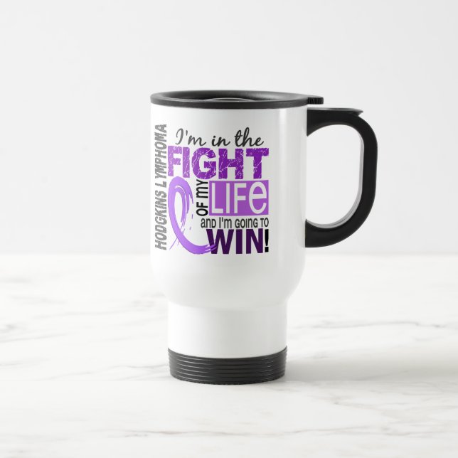 Fight Of My Life Hodgkin's Lymphoma Travel Mug (Right)
