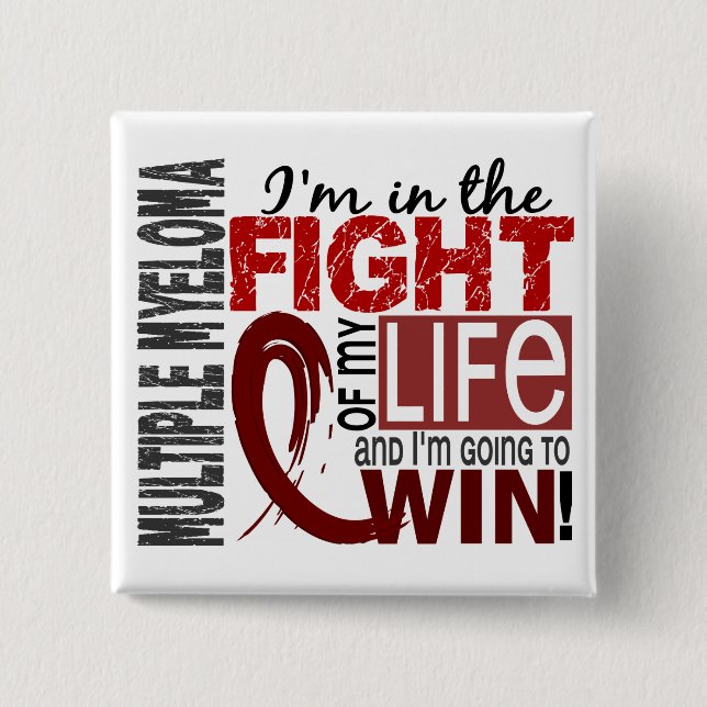 Fight Of My Life Multiple Myeloma 15 Cm Square Badge (Front)