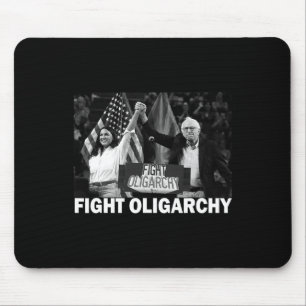 Fight Oligarchy Bernie Sanders And Aoc Freedom Us  Mouse Mat