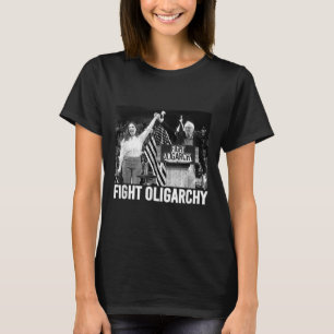 Fight Oligarchy, Protest And Resist With Bernie Sa T-Shirt