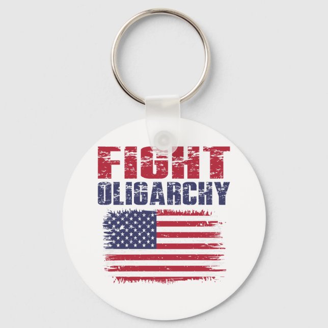 Fight Oligarchy Protest Key Ring (Front)