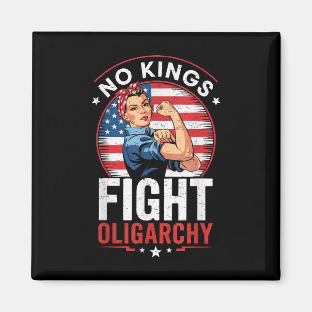Fight Oligarchy Protest Sign Democracy No Kings In Magnet (Front)