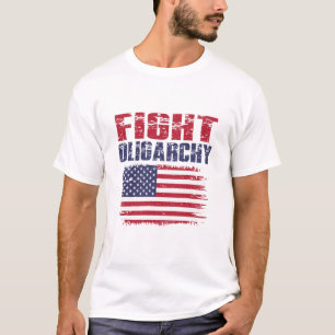 Fight Oligarchy Protest T-Shirt