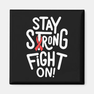 Fight On- Sickle Cell Anaemia Awareness Supporter  Magnet