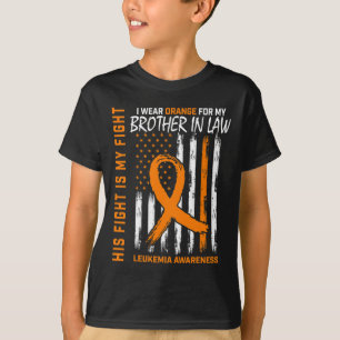 Fight Orange Brother In Law Leukaemia Cancer Aware T-Shirt