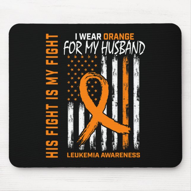 Fight Orange Leukaemia Cancer Awareness Husband Am Mouse Mat (Front)