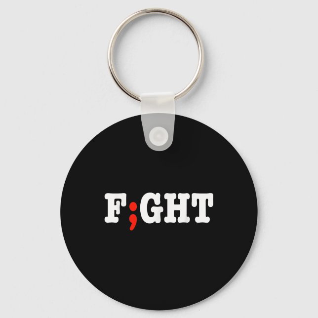 Fight Project Semicolon Depression Anxiety Awarene Key Ring (Front)
