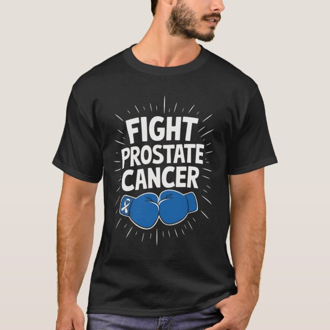 Fight Prostate Cancer Funny Saying Boxing Lover Me T-Shirt (Front)