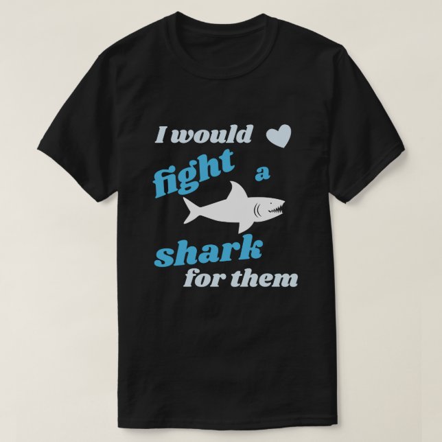 Fight Shark for Them Love Valentine’s Day T-Shirt (Design Front)