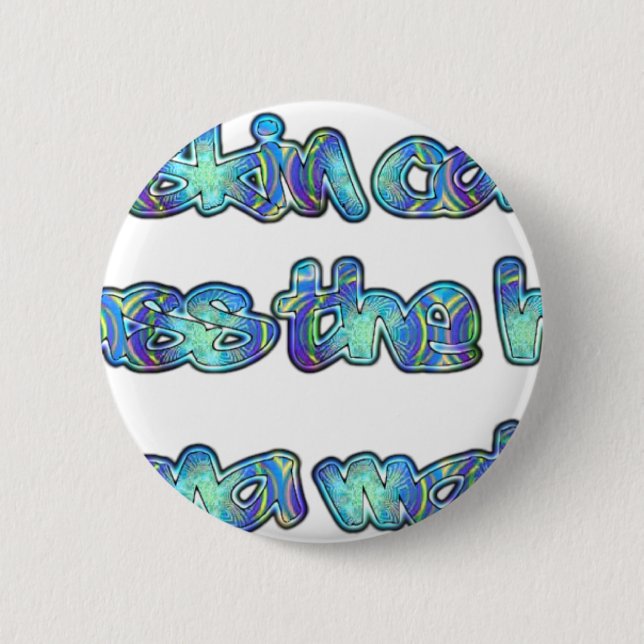 Fight Skin Cancer, Pass the Hat, Hakuna Matata 6 Cm Round Badge (Front)