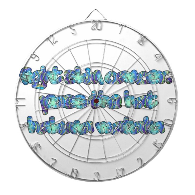 Fight Skin Cancer, Pass the Hat, Hakuna Matata Dartboard (Front)