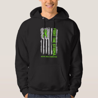Fight Stigma Mental Health Matters Mental Health A Hoodie