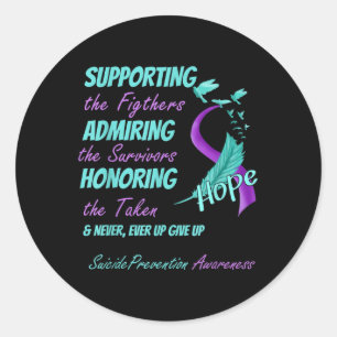 Fight Suicide Awareness Prevention You _5  Classic Round Sticker