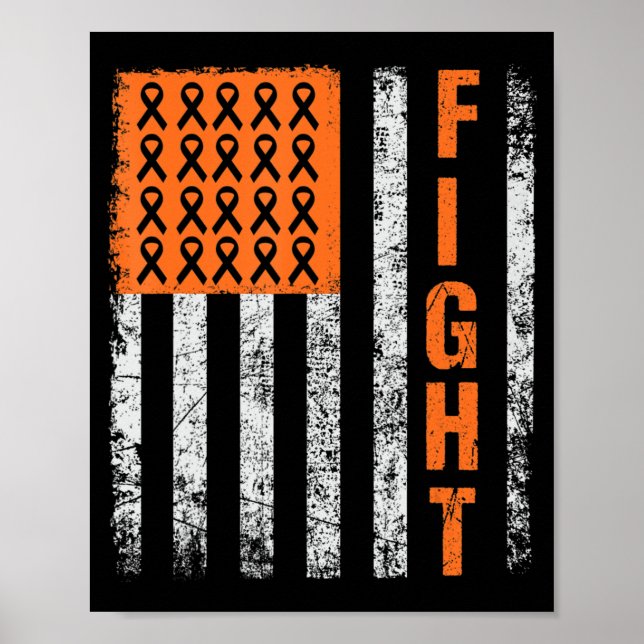 fight.support for Leukemia Awareness orange Ribbon Poster (Front)