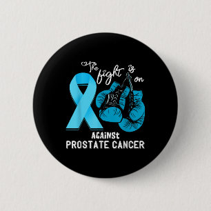 Fight Support Prostate Cancer Warrior Prostate Can 6 Cm Round Badge