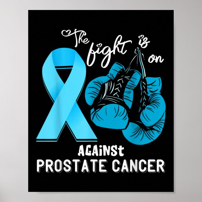 Fight Support Prostate Cancer Warrior Prostate Can Poster (Front)