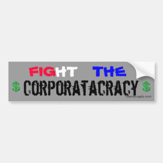 Fight the Corporatacracy Bumper Sticker