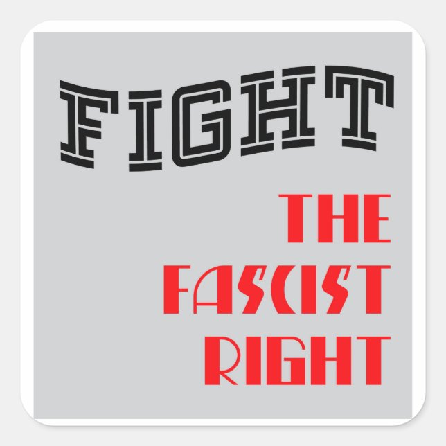 Fight the Fascist Right - sticker (Front)