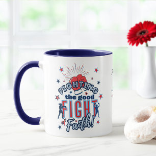 Fight The Good Fight of Faith Red Blue Winner Mug