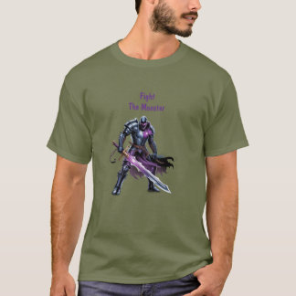 Fight the monster  T-Shirt