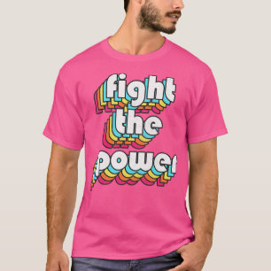 Fight The Power Black Power Retro Design T-Shirt