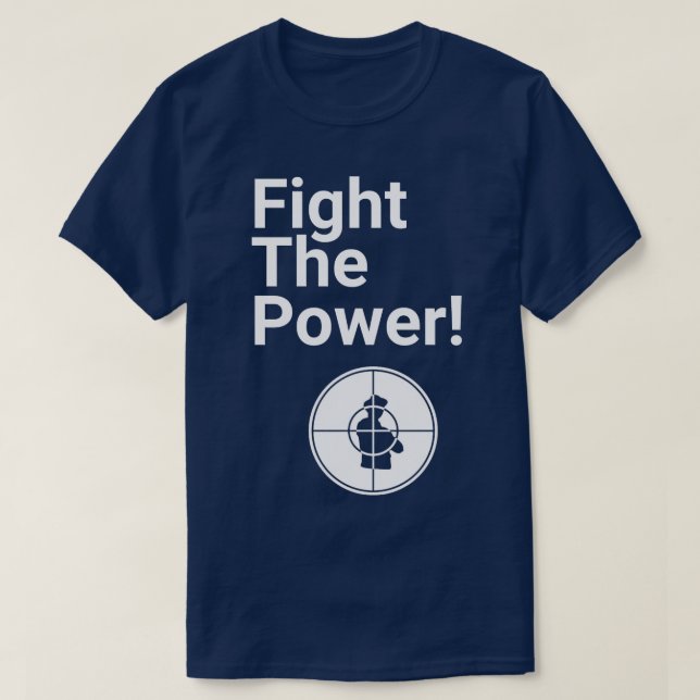 Fight the Power T-Shirt (Design Front)