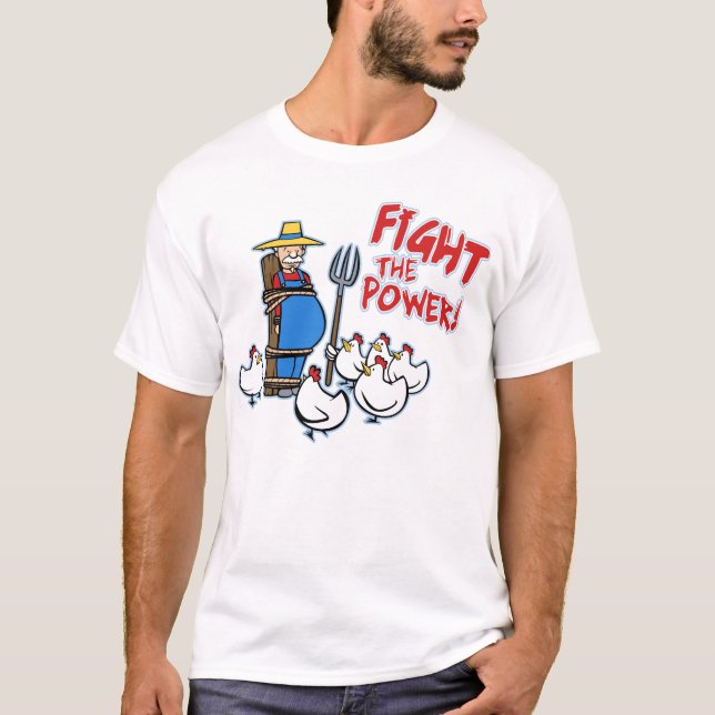 Fight the Power with Chickens! T-Shirt (Front)