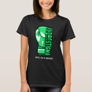 Fight The Stigma Boxing Boxer Mental Health Awaren T-Shirt