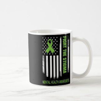 Fight The Stigma For Mental Health Awareness  Coffee Mug