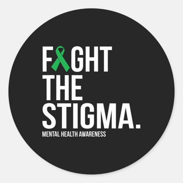 Fight The Stigma Green Ribbon Mental Health  Classic Round Sticker (Front)
