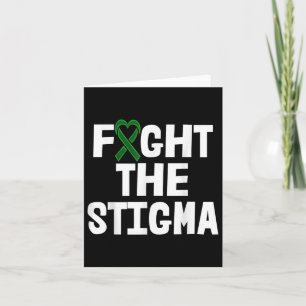 Fight The Stigma Green Ribbon Shirts Mental Health Card