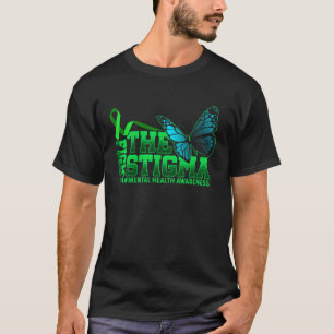 Fight The Stigma Mental Health Awareness Butterfly T-Shirt